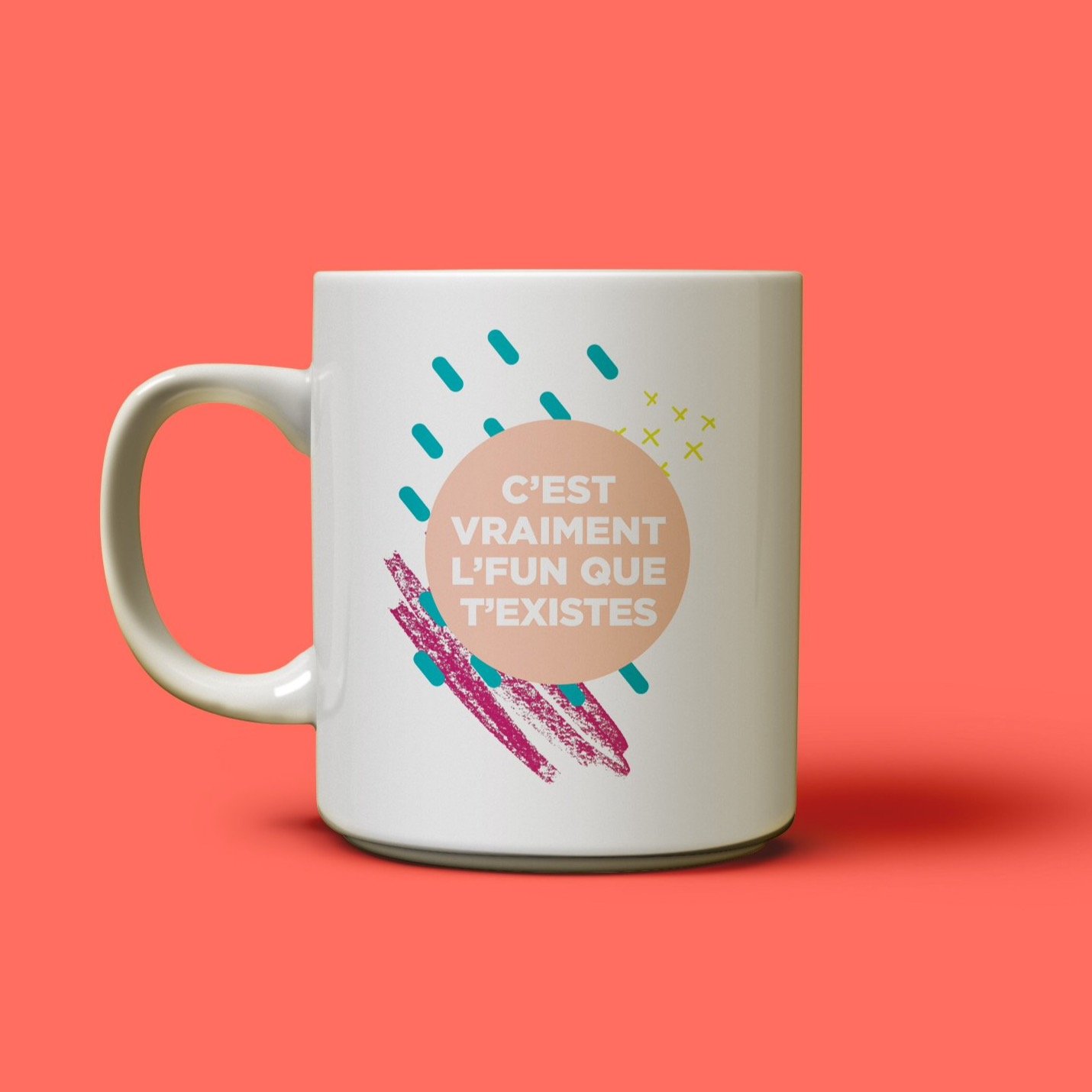 tasse avec message C'est vraiment l'fun que t'existes