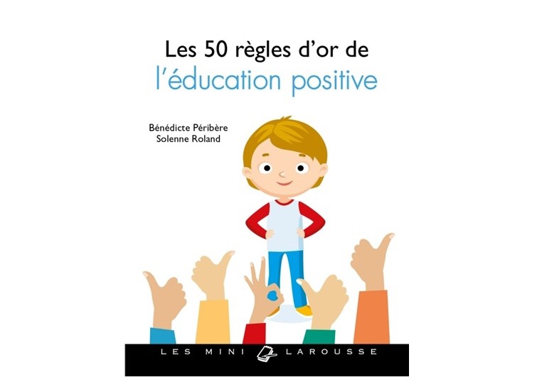 Livre intitulé Les 50 règles d'or de l'éducation positive